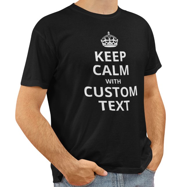 Anpassningsbar för Lugn av behålla, offertmall T Shirt (Skapare uppladdad)