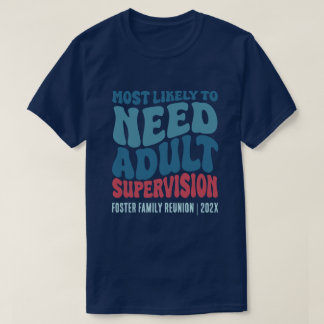 Anpassningsbar för övervakning av Vuxarna som sann T Shirt