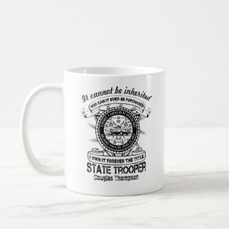 Anpassningsbar för State Trooper Badge Quote Kaffemugg
