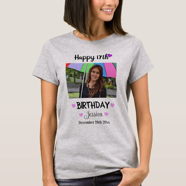 Anpassningsbar Foto & Namn Lycklig 17:e födelsedag T Shirt (Framsida)
