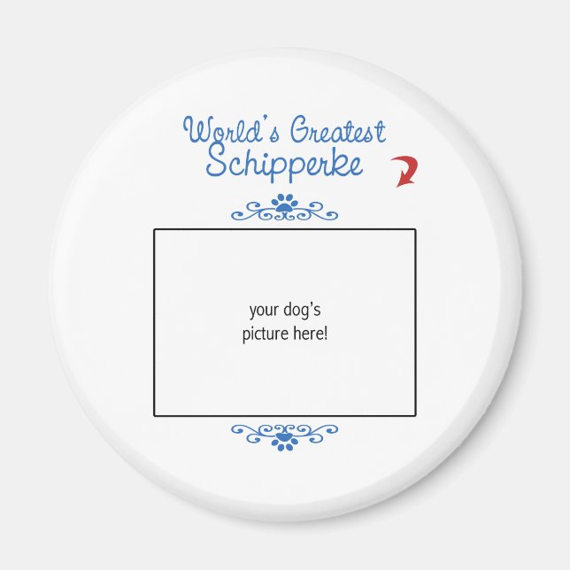 Anpassningsbar Foto! Worlds Greatest Schipperke Magnet (Framsidan)