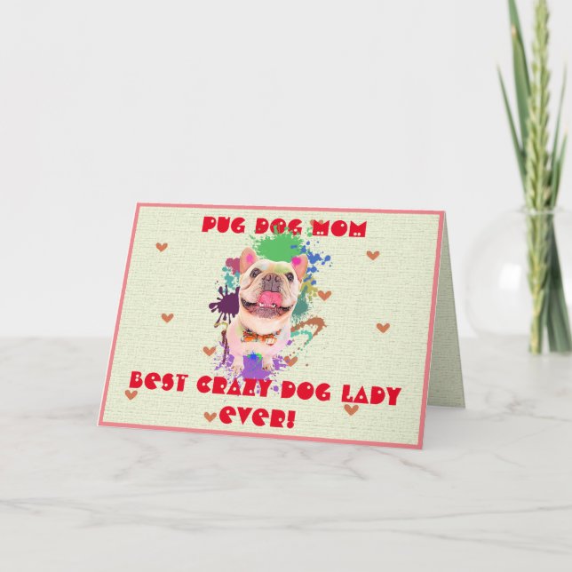 Anpassningsbar Frenchie Mamma Hund Best Crazy Hund Tack Kort (Framsida)