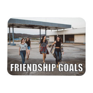 Anpassningsbar Friends Photo Funny Vänskap Goals M Magnet