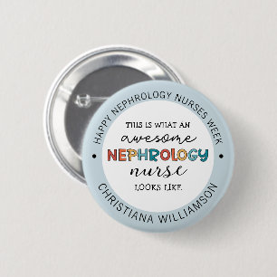 Anpassningsbar Funny Nephrology Nurses Veckoutvärd Knapp