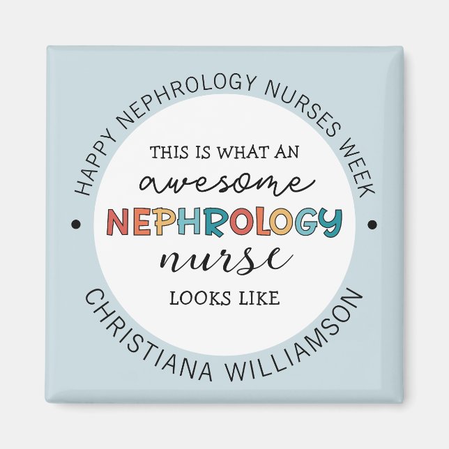 Anpassningsbar Funny Nephrology Nurses Veckoutvärd Magnet (Framsidan)