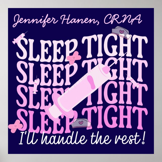 Anpassningsbar Funny Nurse Anesthetist "Sömn tätt" Poster (Framsidan)