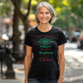 Anpassningsbar Funny Sister T-Shirt - Spelåldern H