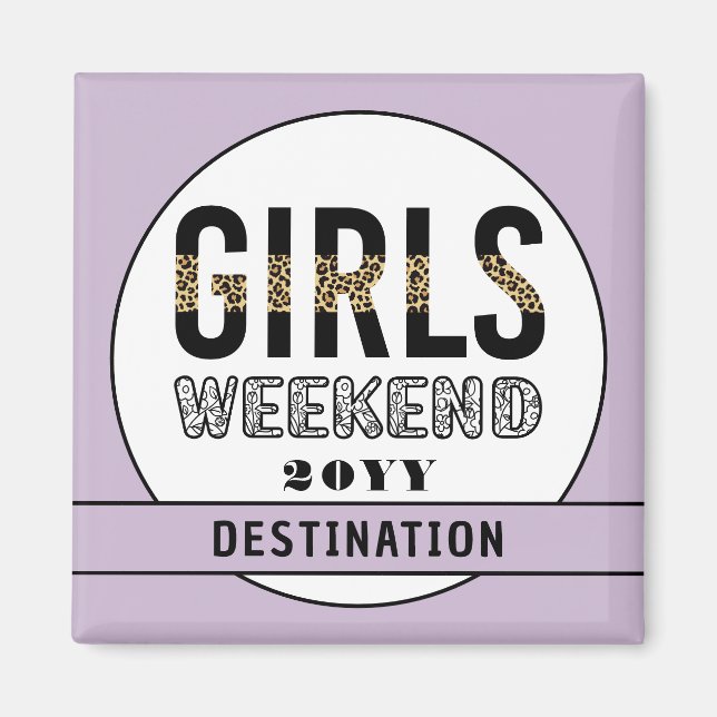 Anpassningsbar Girls Helg Girls Resa Vacation Magnet (Framsidan)