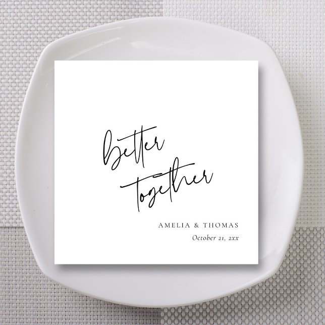 Anpassningsbar Hand-Lettered Better Together Bröll Pappersservett (Elegant Modern Script 'Better Together' Wedding Napkins)