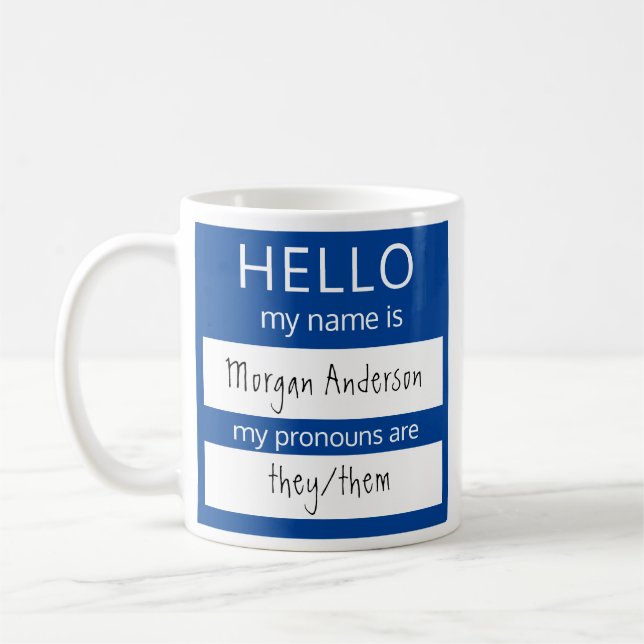 Anpassningsbar HEJ min Namn Pronouns är ett märke Kaffemugg (Vänster)