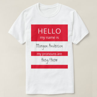 Anpassningsbar HEJ min Namn Pronouns är ett märke T Shirt