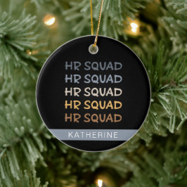 Anpassningsbar HR Squad Human Resources Team Gifts Julgransprydnad Keramik
