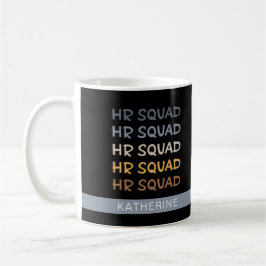 Anpassningsbar HR Squad Human Resources Team Gifts Kaffemugg