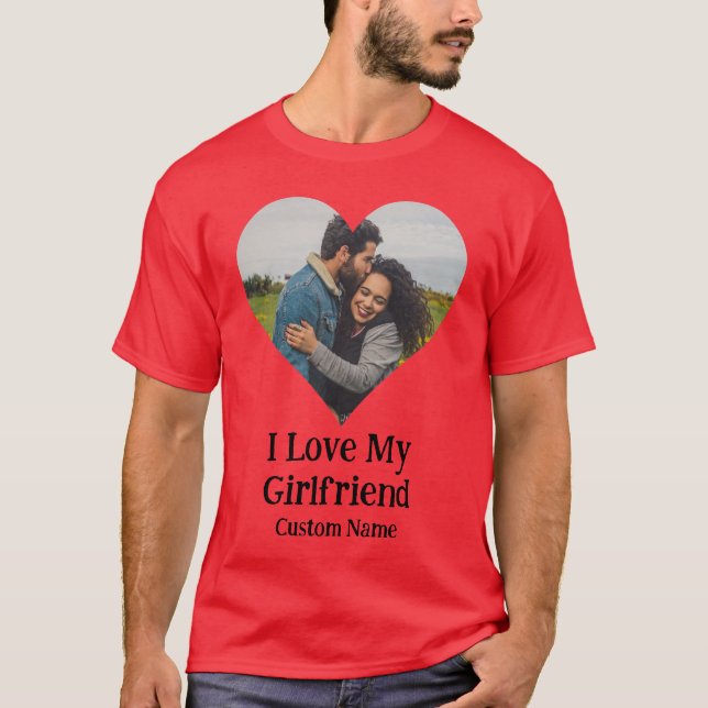 Anpassningsbar I Kärlek Min flickvän Heart Photo T Shirt (Framsida)