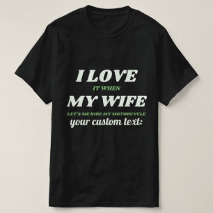 anpassningsbar I kärlek min fru låter mig köra mot T Shirt