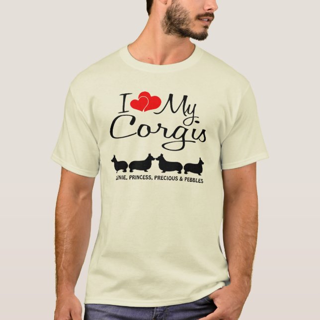 Anpassningsbar I Kärlek Mina fyra Corgis Tee Shirt (Framsida)