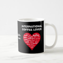Anpassningsbar INTERNATIONELL COFFEE ÄLSKARE Kaffemugg