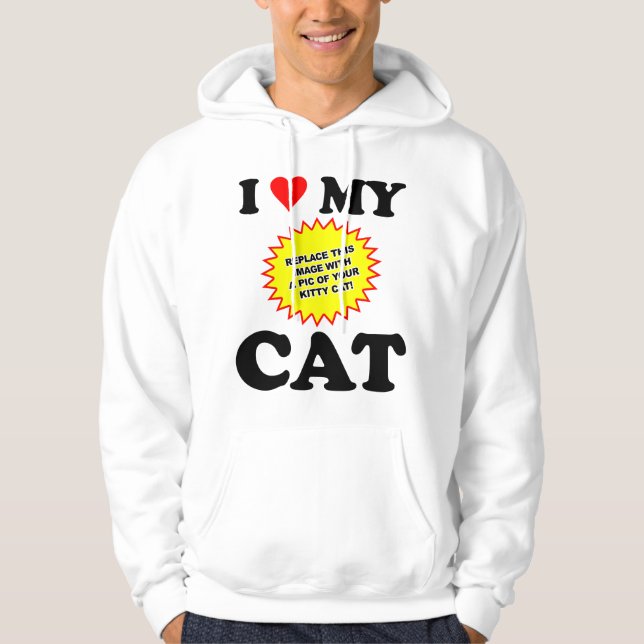 ANPASSNINGSBAR Jag älskar min katt Tröja Med Luva (Framsida)