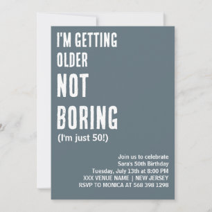 ANPASSNINGSBAR JAG FÅR ÄLDRE ÄN BORTFUNNY BIRTHDAY INBJUDNINGAR