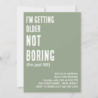 ANPASSNINGSBAR JAG FÅR ÄLDRE ÄN BORTFUNNY BIRTHDAY INBJUDNINGAR