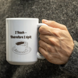 Anpassningsbar Jag Undervisar alltså Jag Dricker D Kaffemugg