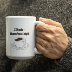 Anpassningsbar Jag Undervisar alltså Jag Dricker D Kaffemugg