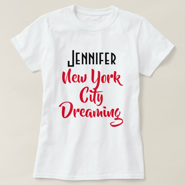 Anpassningsbar "Jennifer, New York City Dreaming"  T Shirt (Design framsida)