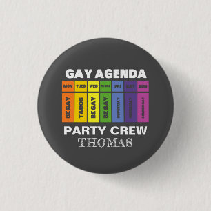 Anpassningsbar LGBT Party Crew Gay Agenda Rainbow Knapp
