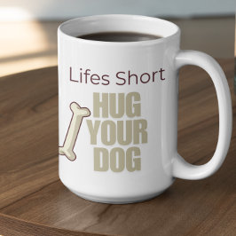 Anpassningsbar Livet är kort, krama din hund Kaffemugg