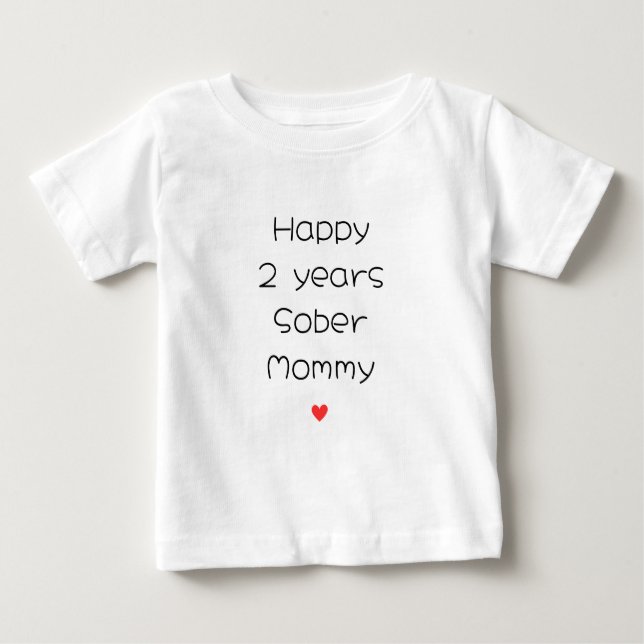 Anpassningsbar Lycklig 2 år Sober Mamma Support, m T Shirt (Framsida)