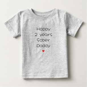 Anpassningsbar Lycklig 2 år Sober Pappa Support, m T Shirt