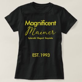 Anpassningsbar "Magnificent Mainer" Gult Birthday T Shirt