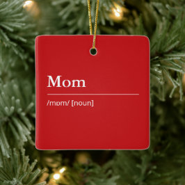Anpassningsbar Mamma Definition modern röd helgdag Julgransprydnad Keramik