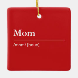 Anpassningsbar Mamma Definition modern röd helgdag Julgransprydnad Keramik