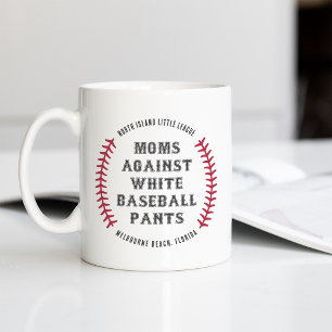 Anpassningsbar "Mammor mot White Baseball Byxor" Kaffemugg