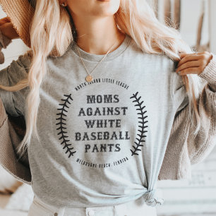 Anpassningsbar "Mammor mot White Baseball Byxor" T Shirt
