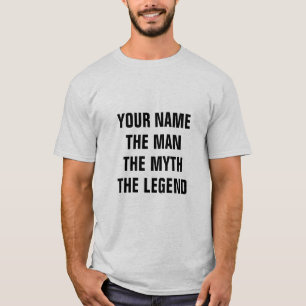 ANPASSNINGSBAR MANEN MYTHEN LEGENDT-TRÖJA TEE