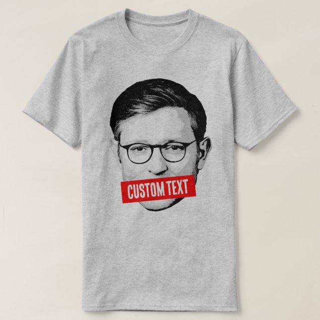 Anpassningsbar Mike Johnson Message T Shirt (Design framsida)