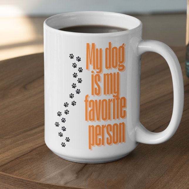 Anpassningsbar Min Hund är min Favoritperson Kaffemugg (Skapare uppladdad)