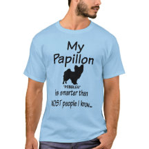 Anpassningsbar Min Papillon-Hund är Smarter Funny-