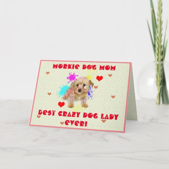 Anpassningsbar Morkie Mamma Hund Best Crazy Hund D Tack Kort (Framsida)