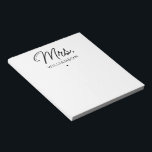 Anpassningsbar Mrs Est. Nytt Elegant-skript Anteckningsblock<br><div class="desc">Personlig,  fru Modern Elegant,  skript Nyligen,  nya bröllopsgåvor!</div>