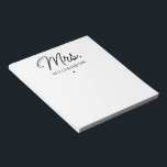Anpassningsbar Mrs Est. Nytt Elegant-skript Anteckningsblock<br><div class="desc">Personlig,  fru Modern Elegant,  skript Nyligen,  nya bröllopsgåvor!</div>