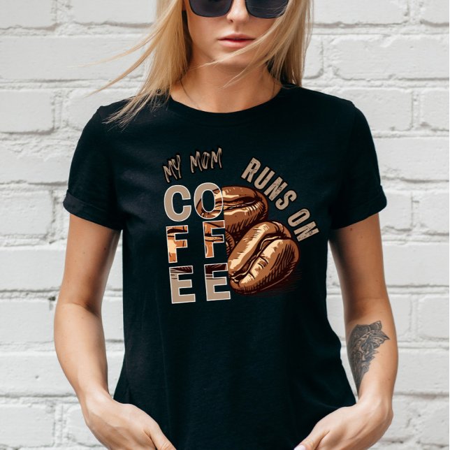 Anpassningsbar My Mamma Springa om kaffe Helgdag T Shirt (Skapare uppladdad)