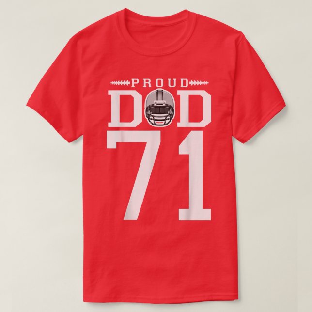Anpassningsbar nummer 71 Proud Football Pappa Pers T Shirt (Design framsida)