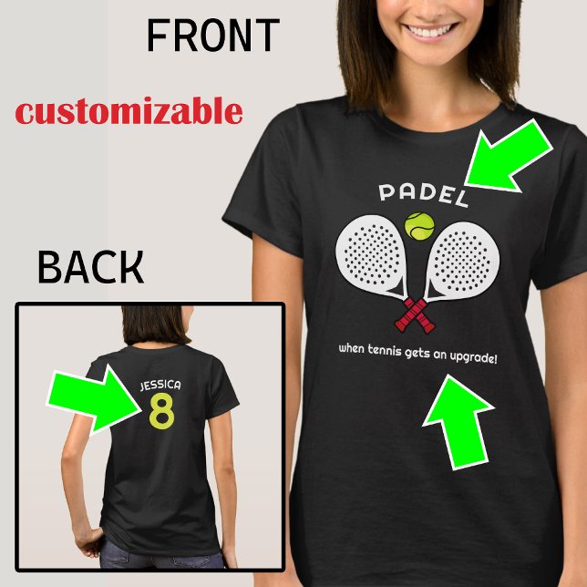 Anpassningsbar, Padel Upgrade - För tennisrebeller T Shirt (Custom text back and front, Padel Upgrade - For the Tennis rebels, )