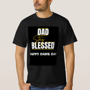 Anpassningsbar "PAPPA STAY BLESSED" Pappor Day T Shirt