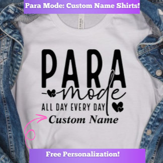 Anpassningsbar "Para Mode" ParaProfessional T-Shir T Shirt
