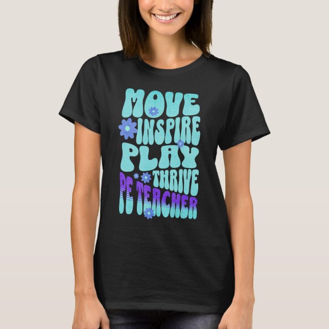 Anpassningsbar PE Gym Teacher Retro Move, Inspire, T Shirt (Framsida)