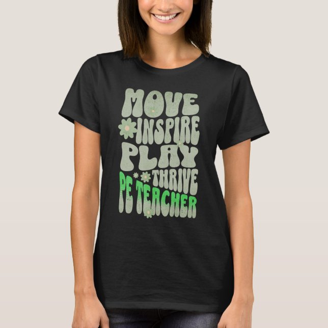 Anpassningsbar PE Gym Teacher Retro Move, Inspire, T Shirt (Framsida)